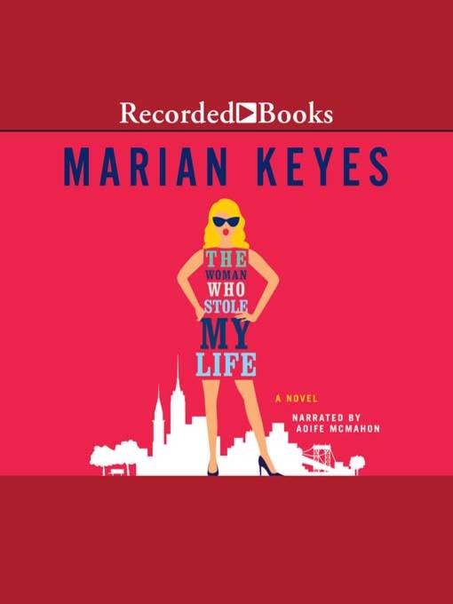 Title details for The Woman Who Stole My Life by Marian Keyes - Available